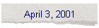 April 3, 2001