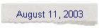 August 11, 2003
