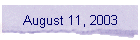 August 11, 2003