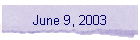 June 9, 2003