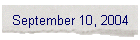 September 10, 2004