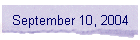 September 10, 2004
