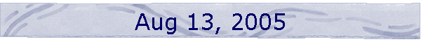 Aug 13, 2005