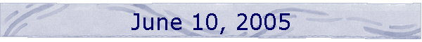 June 10, 2005