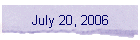 July 20, 2006