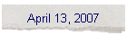 April 13, 2007