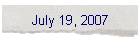 July 19, 2007