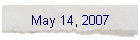 May 14, 2007