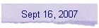 Sept 16, 2007