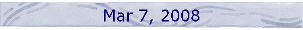 Mar 7, 2008