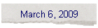 March 6, 2009