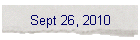 Sept 26, 2010