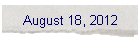 August 18, 2012