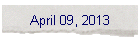 April 09, 2013
