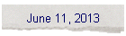 June 11, 2013