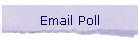 Email Poll