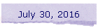 July 30, 2016