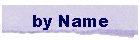 by Name